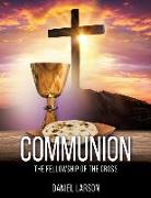 Communion: The Fellowship of the Cross