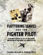 Fluttering Leaves and the Fighter Pilot