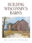 Building Wisconsin's Barns