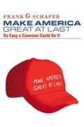 Make America Great at Last: So Easy a Caveman Could Do It