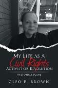 My Life as a Civil Rights Activist or Revolution