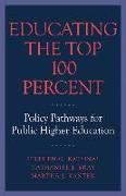 Educating the Top 100 Percent: Policy Pathways for Public Higher Education