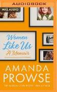 Women Like Us: A Memoir