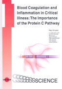 Blood Coagulation and Inflammation in Critical Illness: The Importance of the Protein C Pathway