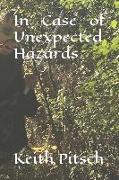 In Case of Unexpected Hazards