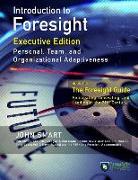 Introduction to Foresight, Executive Edition: Personal, Team, and Organizational Adaptiveness