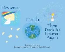 Heaven, Earth, Then Back to Heaven Again