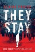 They Stay: A Suspenseful Young Adult Supernatural Mystery