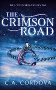 The Crimson Road: The Tungsten Chronicles: Book Two