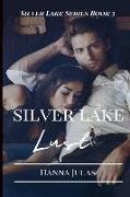 Silver Lake: Lust