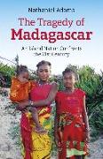 Tragedy of Madagascar, The