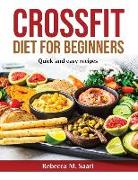 Crossfit Diet for Beginners: Quick and easy recipes