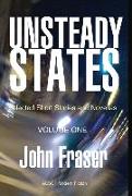 Unsteady States, Vol. I