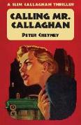 Calling Mr. Callaghan: A Slim Callaghan Thriller