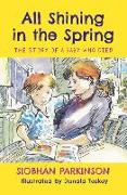 All Shining in the Spring: The Story of a Baby Who Died