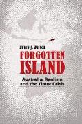 Forgotten Island: Australia, Realism and the Timor Crisis