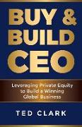 Buy & Build CEO