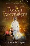 Foolish Expectations, April May Snow Novel #5: A Southern Paranormal Women's Fiction