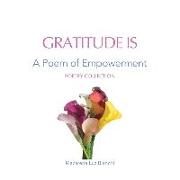 Gratitude Is: A Poem of Empowerment