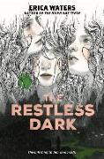 The Restless Dark