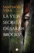 La Vida Secreta de Sarah Brooks / The Secret Life of Sarah Brooks