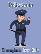 Policeman Coloring Book For Kids: Rescue Heroes For Kids and Adults Easy Fun Color Pages (Creative Coloring Books and Pages for Kids)
