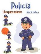 Libro para colorear de policías para niños: Héroes de rescate para niños y adultos Páginas para colorear fáciles y divertidas (Libros y páginas creati