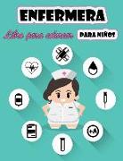 Libro para colorear de la enfermera para los niños: Una colección única de páginas para colorear divertidas y fáciles para niños de todas las edades