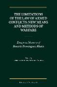 The Limitations of the Law of Armed Conflicts: New Means and Methods of Warfare: Essays in Memory of Rosario Domínguez Matés