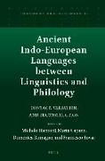 Ancient Indo-European Languages Between Linguistics and Philology: Contact, Variation, and Reconstruction