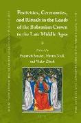 Festivities, Ceremonies, and Rituals in the Lands of the Bohemian Crown in the Late Middle Ages