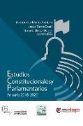 Estudios Constitucionales y Parlamentarios: Anuario 2018-2020