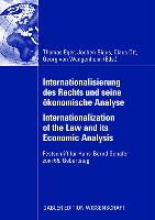 Internationalisierung des Rechts und seine ökonomische Analyse Internationalization of the Law and its Economic Analysis