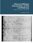 Obscure Military Documents of the Confederacy, Volume V, Buckner-Chambliss