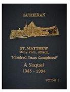 Lutheran St Matthew Church: Hundred Years Completed 1985-1994