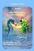 Little seahorse Guimo becomes a father / Children's story - English