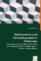 Wahlsysteme und Parteiensysteme in Osteuropa