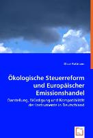 Ökologische Steuerreform und Europäischer Emissionshandel