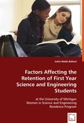 Factors Affecting the Retention of First Year Science and Engineering Students