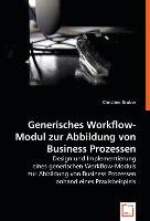 Generisches Workflow-Modul zur Abbildung von Business Prozessen