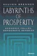 Labyrinths of Prosperity