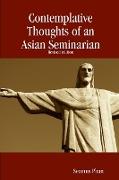 Contemplative Thoughts of an Asian Seminarian (Paperback)