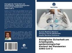 Biologische Sicherheit am Arbeitsplatz, epidemiologischer Kontext bei Pandemien SARS-CoV-2