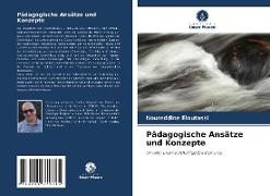 Pädagogische Ansätze und Konzepte