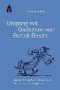 Umgang mit Gedichten von Bertolt Brecht