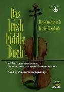 Das Irish Fiddle Buch. 101 Session Tunes für Violine