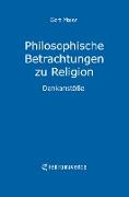 Philosophische Betrachtungen zu Religion