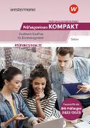 Prüfungsvorbereitung Prüfungswissen KOMPAKT - Kaufmann/Kauffrau für Büromanagement
