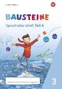 BAUSTEINE Spracharbeitshefte 3. Spracharbeitsheft 3