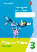 Flex und Flora 3. Trainingsheft Lesen im Tandem